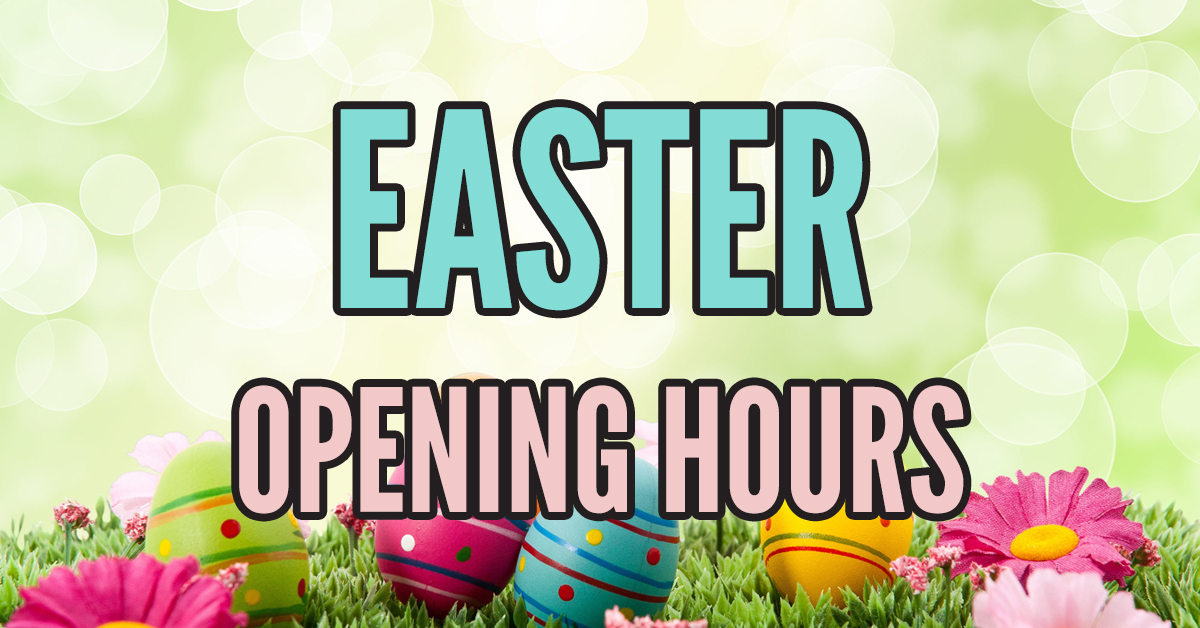 Happy Easter! We are open Friday 7th Sat